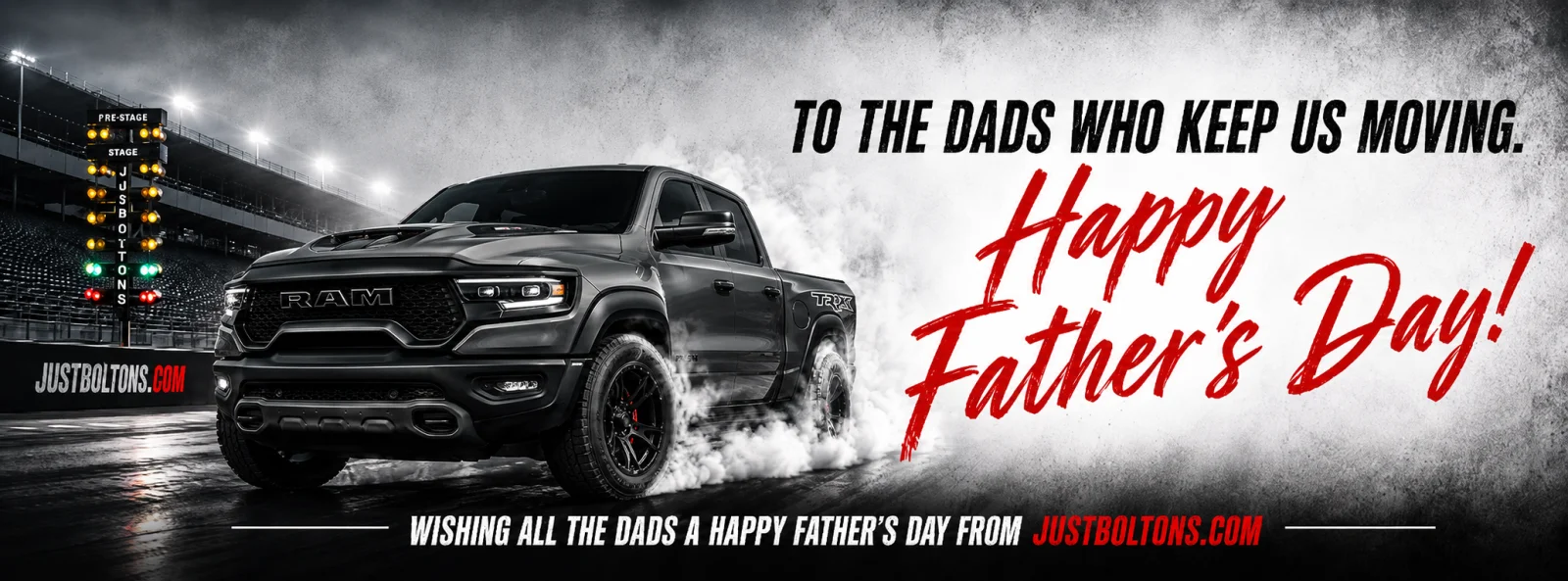 Ram TRX For the Dads who keep us Moving Happy Father's Day JustBoltOns.com - FB Cover Photo.webp